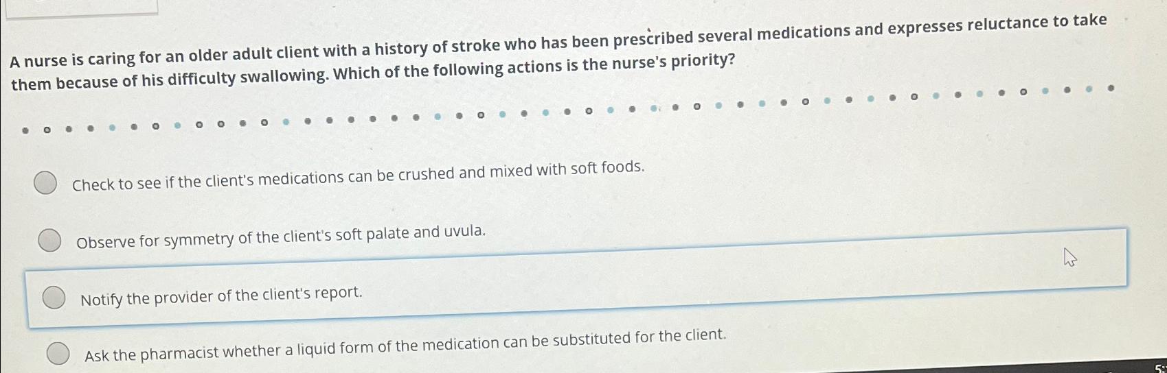 A nurse is caring for an older adult client with a | Chegg.com