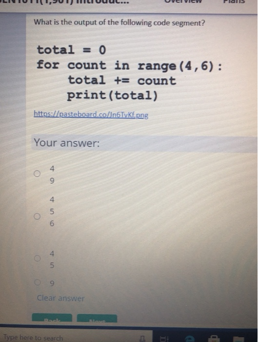 Solved What is the output of the following code segment? | Chegg.com