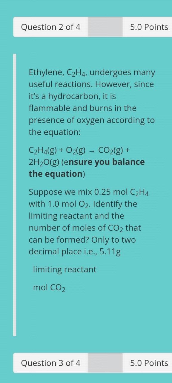 Solved Ethylene C2H4 undergoes many useful reactions. Chegg