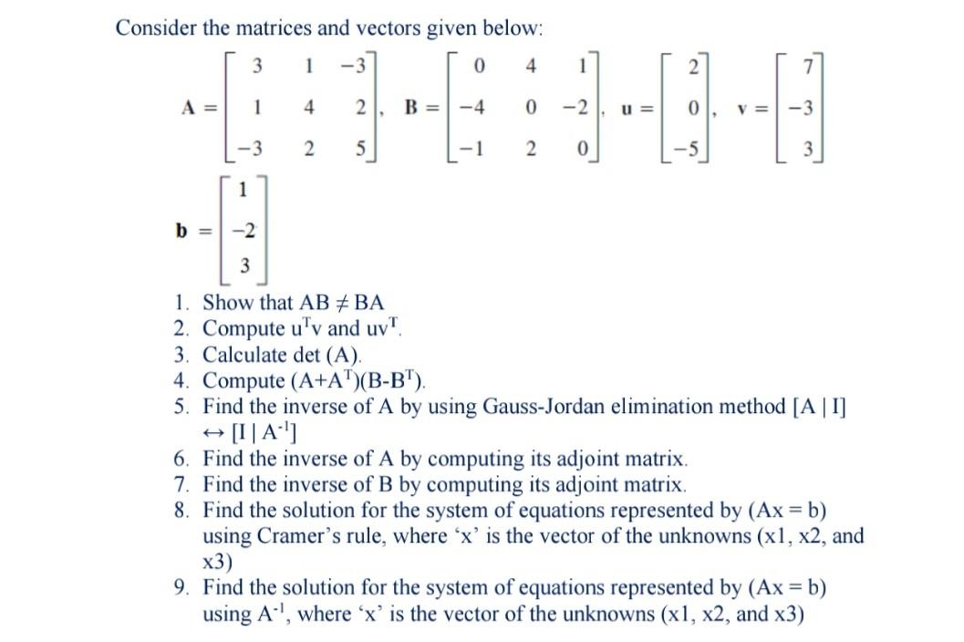 Solved Consider the matrices and vectors given below: 3 1 -3 | Chegg.com