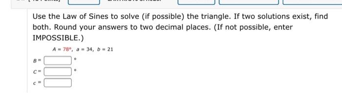 Solved Use The Law Of Sines To Solve (if Possible) The | Chegg.com