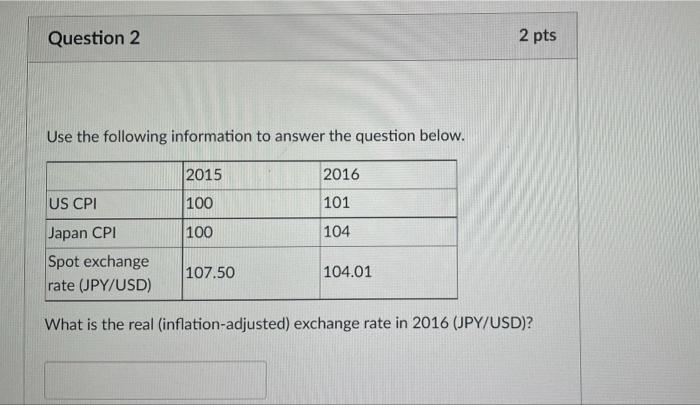 Solved Question 2 2 pts Use the following information to | Chegg.com