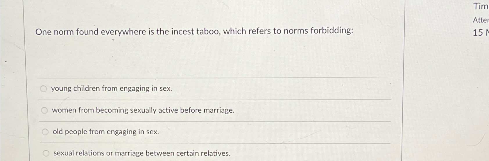 Solved One norm found everywhere is the incest taboo, which | Chegg.com