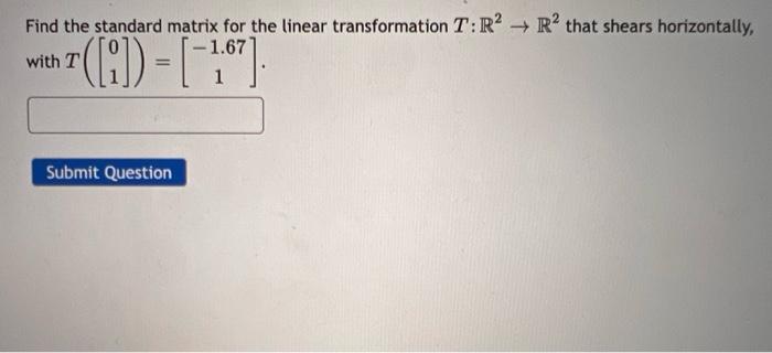 Solved Find the standard matrix for the linear | Chegg.com