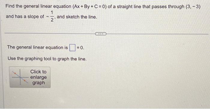 Solved Find the general linear equation (Ax+By+C=0) of a | Chegg.com