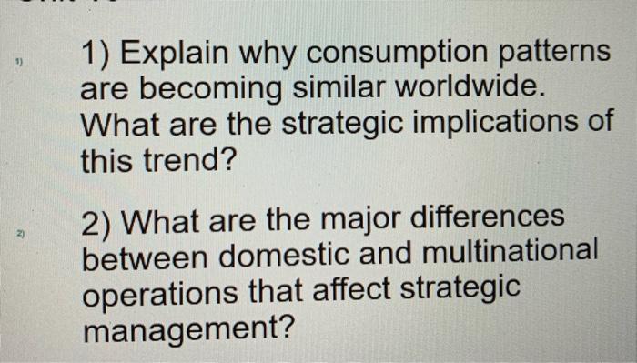 Solved 1) Explain why consumption patterns are becoming | Chegg.com