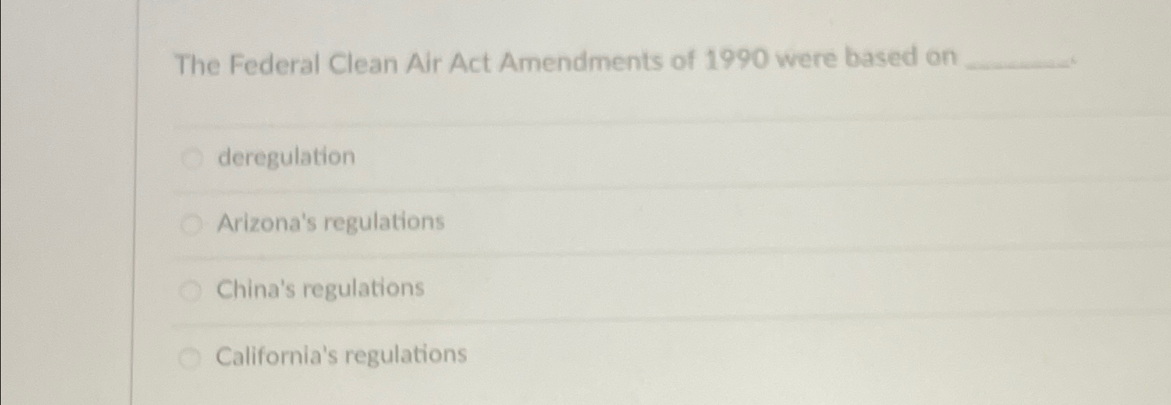 the federal clean air act amendments of 1990 were based on