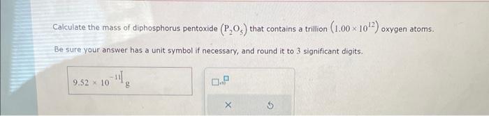 Solved Calculate the mass of diphosphorus pentoxide (P2O5) | Chegg.com