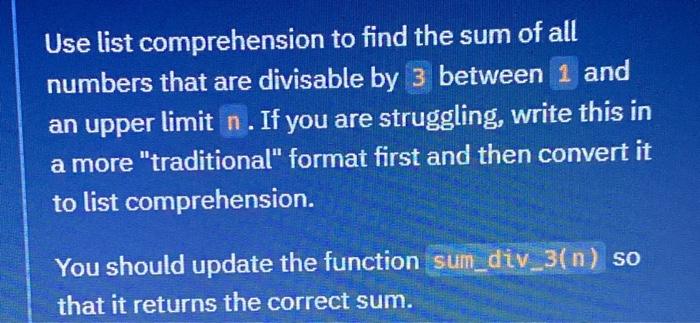 Solved Use list comprehension to find the sum of all numbers | Chegg.com