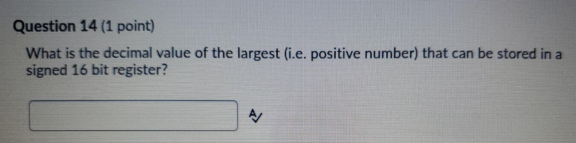 Solved Question 14 (1 point) What is the decimal value of | Chegg.com