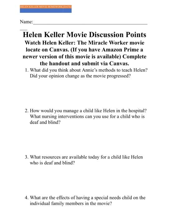 TELEN KELLER MOVIE SOMEWORK IDATE Name: Helen Keller | Chegg.com