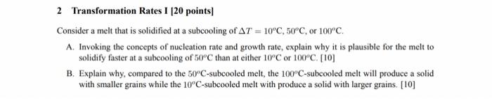 Solved 2 Transformation Rates I [20 points] Consider a melt | Chegg.com