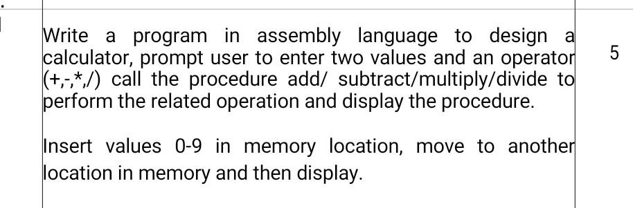 Solved 5 Write a program in assembly language to design a | Chegg.com