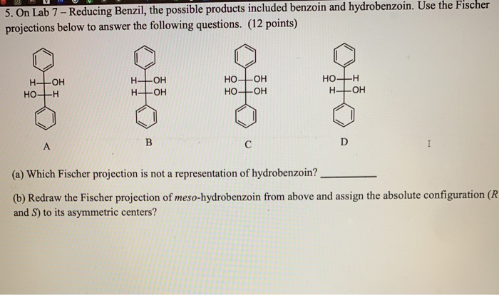 Solved 5. On Lab 7 - Reducing Benzil, the possible products | Chegg.com