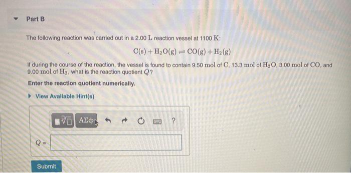 Solved Part B The following reaction was carried out in a | Chegg.com