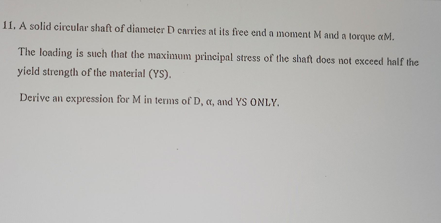 Solved 11, A solid circular shaft of diameter D carries at | Chegg.com