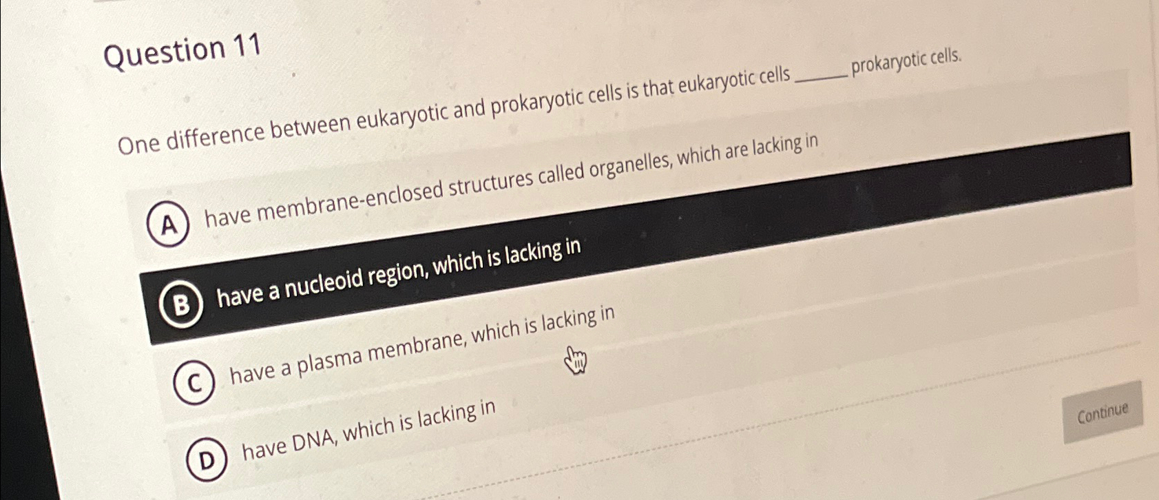 Solved Question 11One difference between eukaryotic and | Chegg.com
