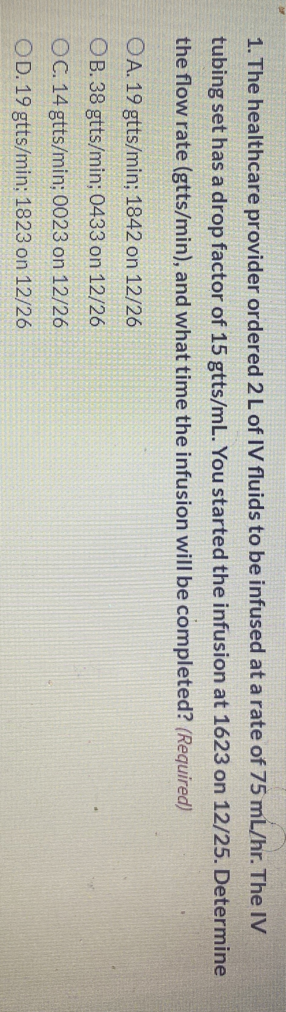Solved The healthcare provider ordered 2000ml of IV fluids