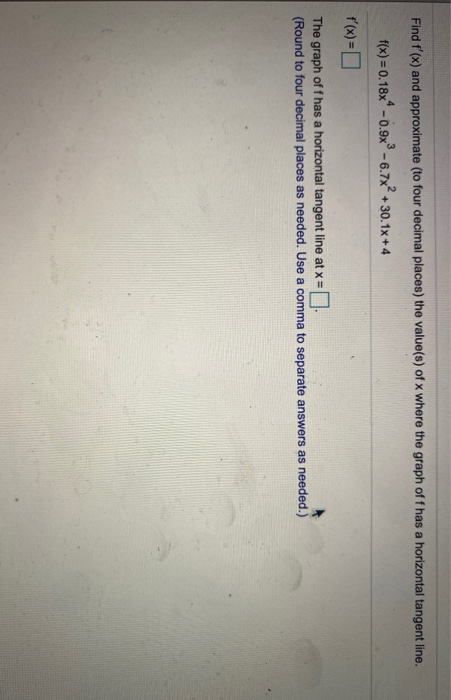 Solved Find f'(x) and approximate (to four decimal places) | Chegg.com