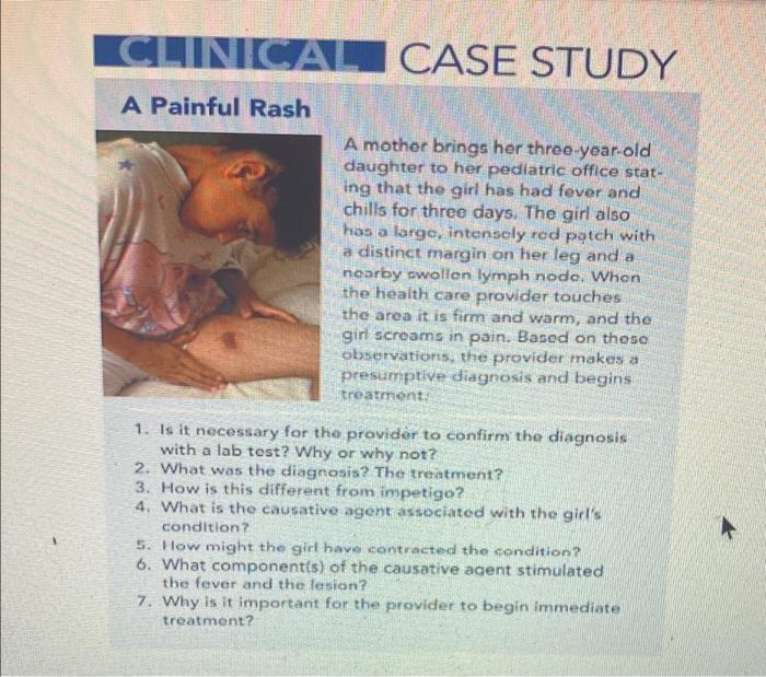 Solved CLINICAL CASE STUDY A Painful Rash A mother brings | Chegg.com
