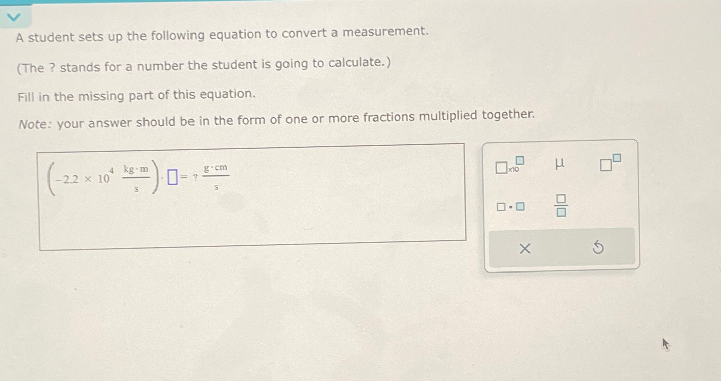 Solved A student sets up the following equation to convert a | Chegg.com