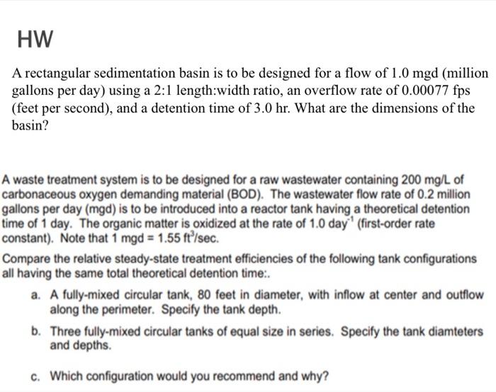 Solved HW A rectangular sedimentation basin is to be