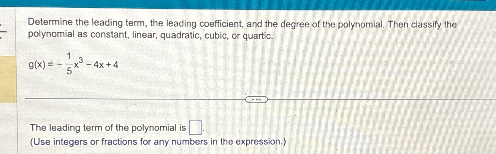 Solved Determine the leading term, the leading coefficient, | Chegg.com