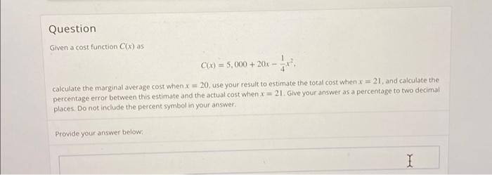 Solved Question Given a cost function C(x) as | Chegg.com
