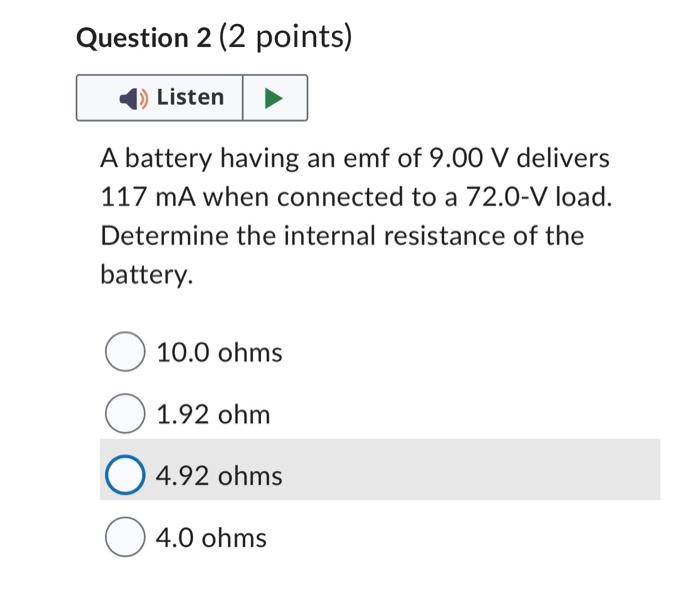 Solved A battery having an emf of 9.00 V delivers 117 mA