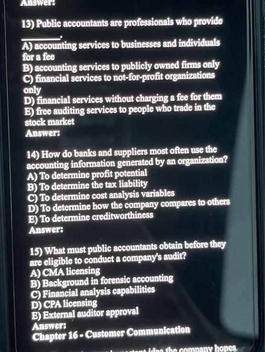 Solved Answers 13) Public accountants are professionals who