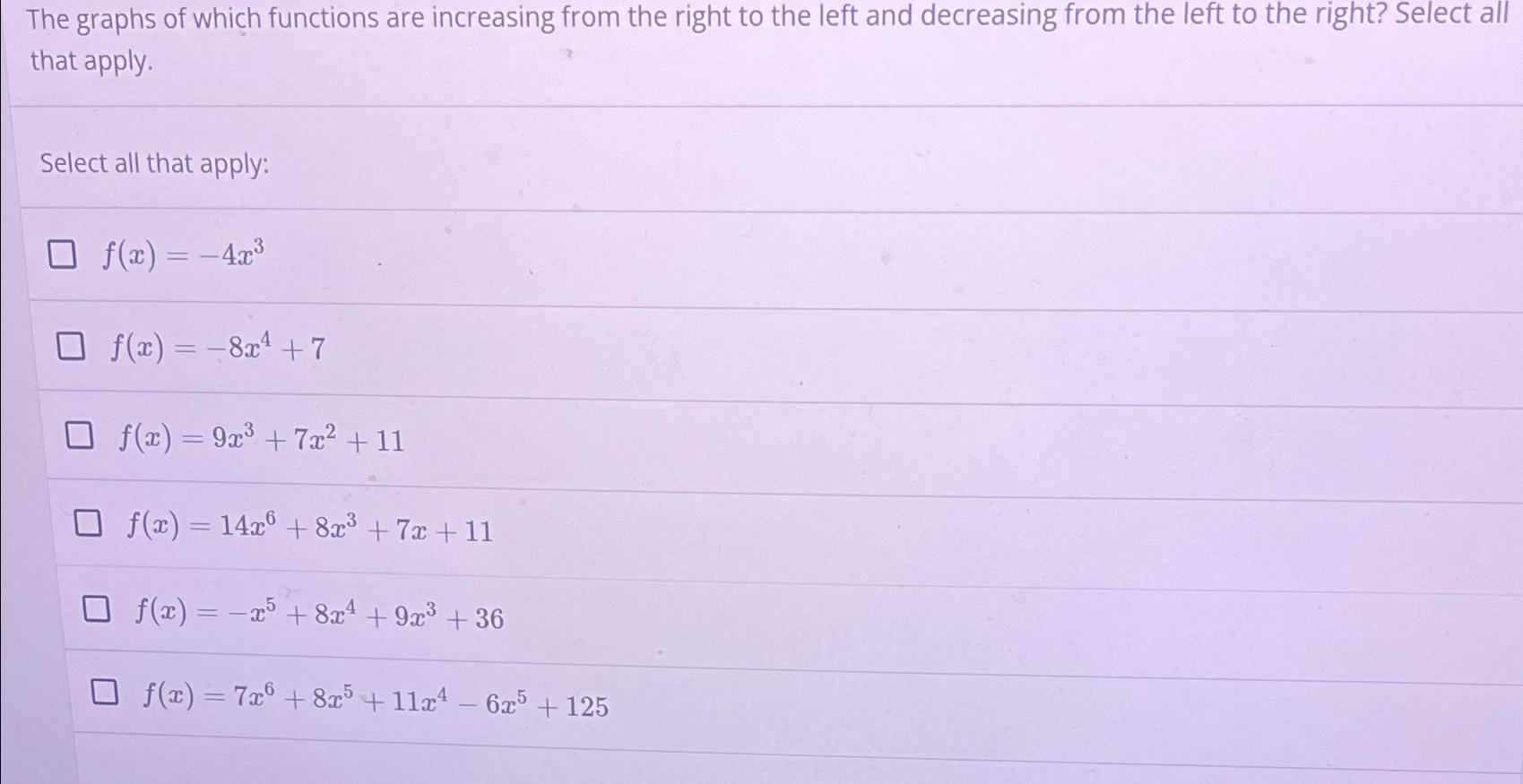 Solved The graphs of which functions are increasing from the | Chegg.com