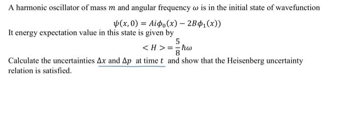 Solved A harmonic oscillator of mass m and angular frequency | Chegg.com