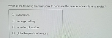 Solved Which of the following processes would decrease the | Chegg.com