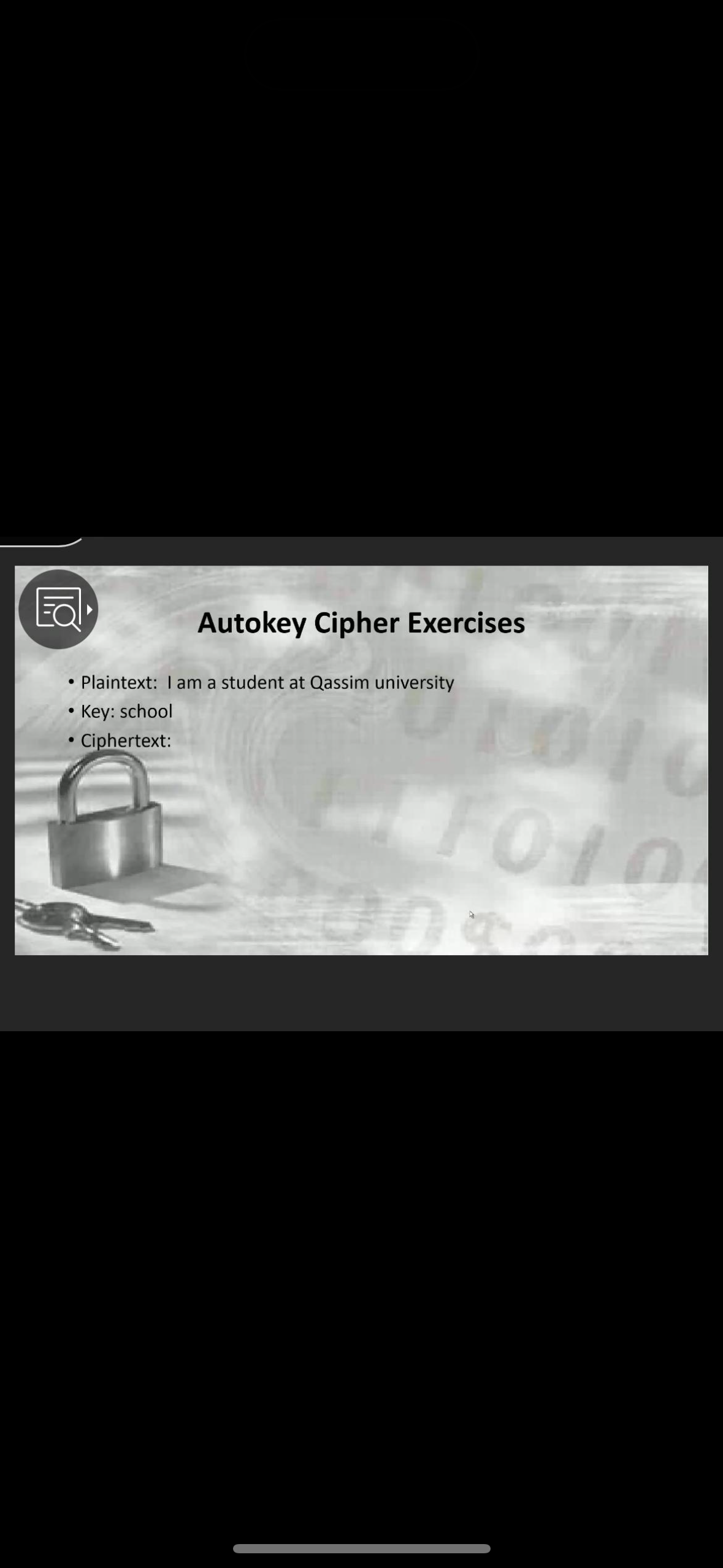 Solved Autokey Cipher ExercisesPlaintext: I am a student at | Chegg.com
