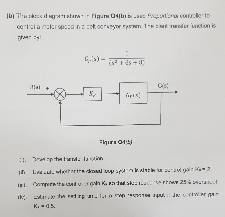 Solved (b) The block diagram shown in Figure Q4(b) is used | Chegg.com
