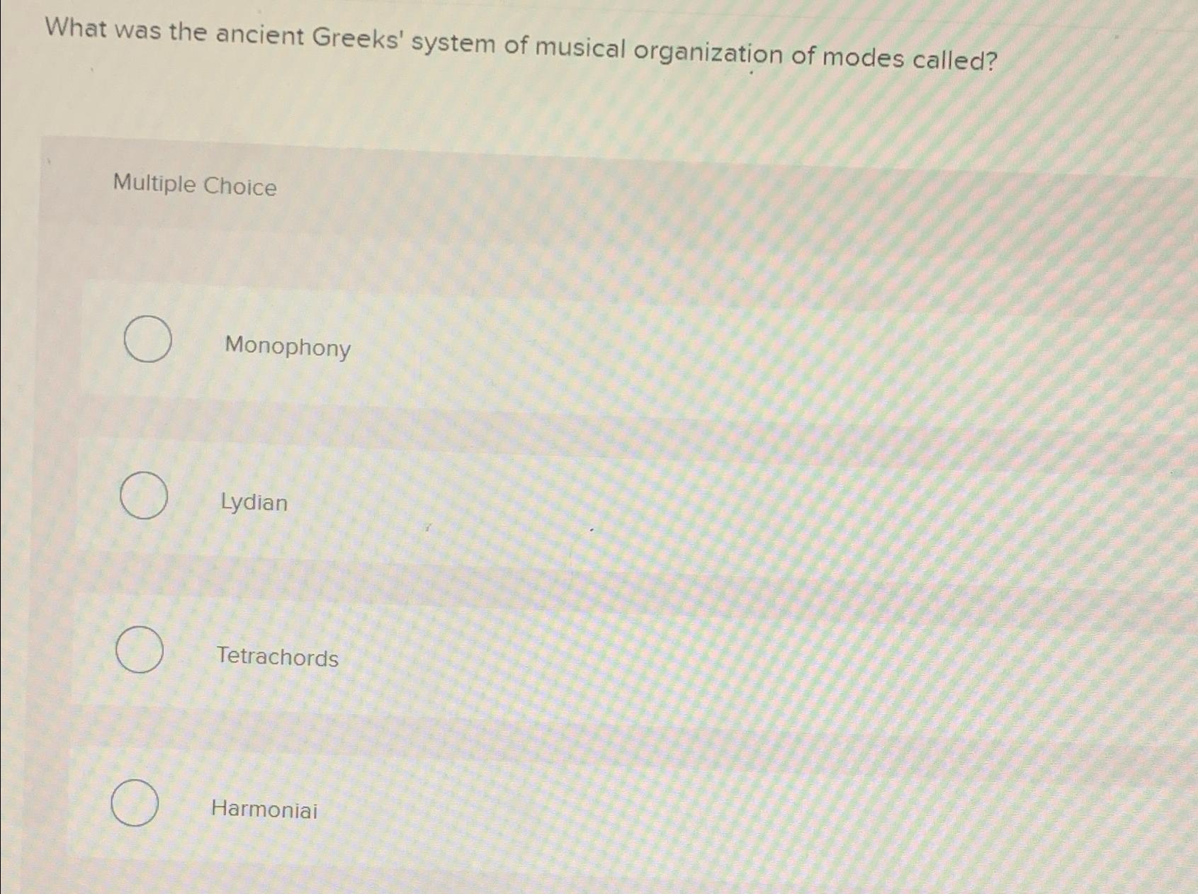 Solved What was the ancient Greeks' system of musical | Chegg.com