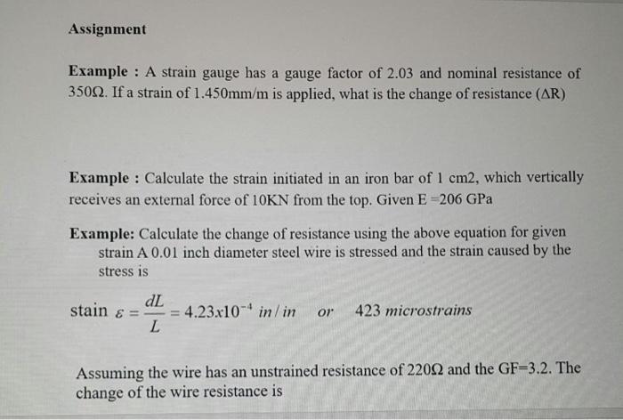Solved Assignment Example: A strain gauge has a gauge factor | Chegg.com