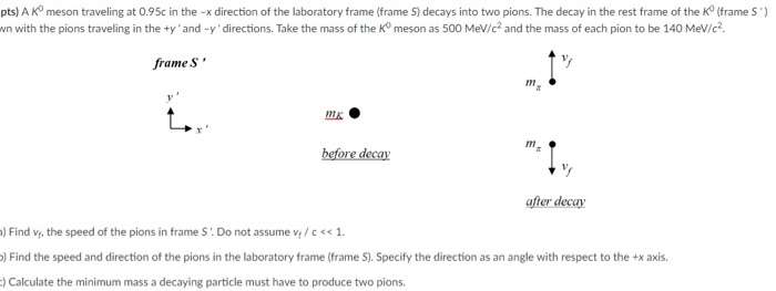 Solved Pts A Kº Meson Traveling At 0 95c In The X Direc Chegg Com