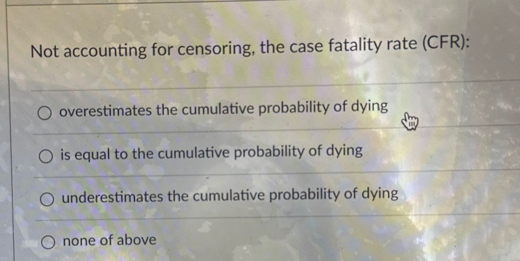 Solved Not accounting for censoring, the case fatality rate | Chegg.com