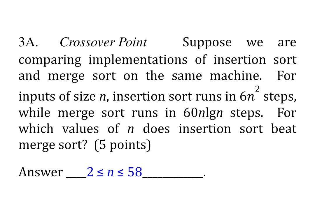 Solved 3A. Crossover Point Suppose We Are Comparing | Chegg.com