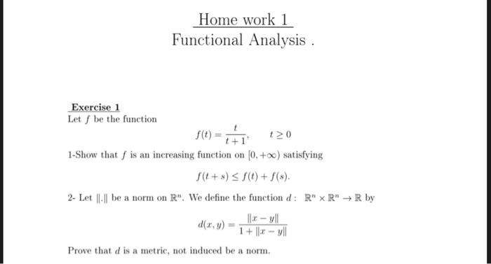 Solved Home work 1 Functional Analysis . Exercise 1 Let f be | Chegg.com
