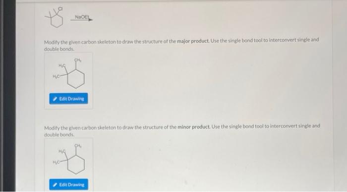 Solved Modify the given carbon skeleton to draw the | Chegg.com