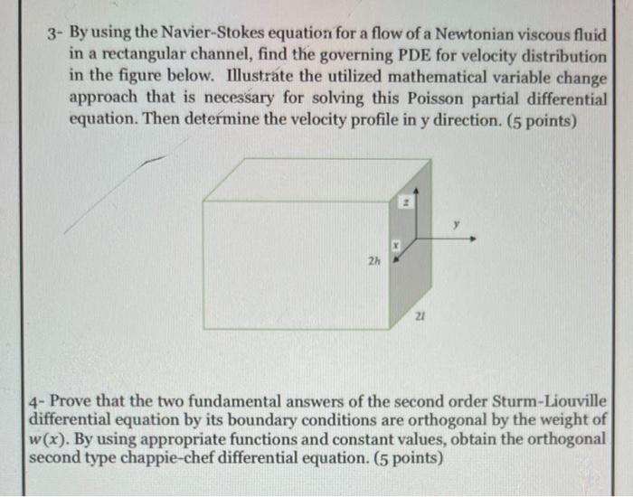 Solved 3- By using the Navier-Stokes equation for a flow of | Chegg.com