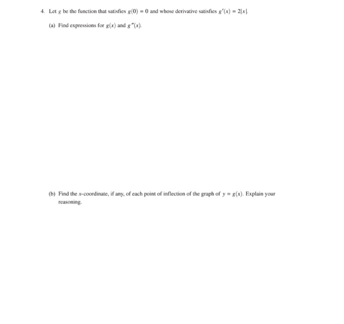 Solved 4. Let g be the function that satisfies g(0) = 0 and | Chegg.com