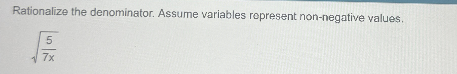 Solved Rationalize the denominator. Assume variables | Chegg.com