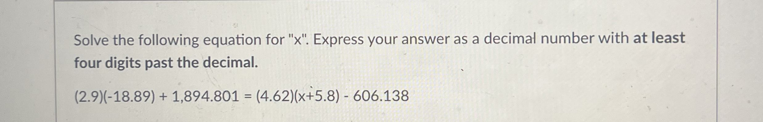 Solved Solve the following equation for " x ". ﻿Express your | Chegg.com