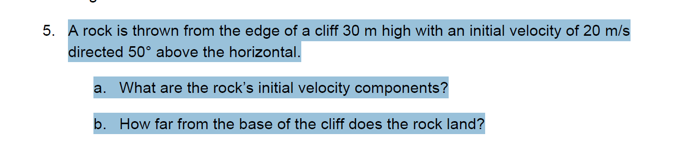 Solved A rock is thrown from the edge of a cliff 30m ﻿high | Chegg.com