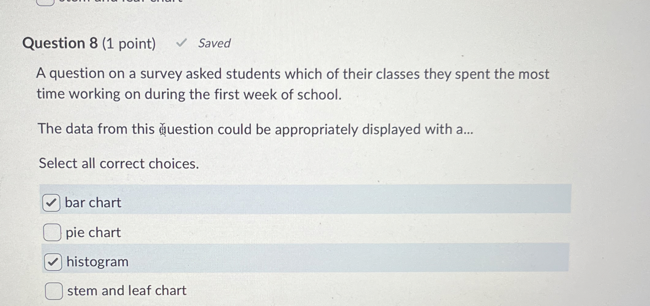 Solved Question 8 (1 ﻿point) ﻿SavedA question on a survey | Chegg.com