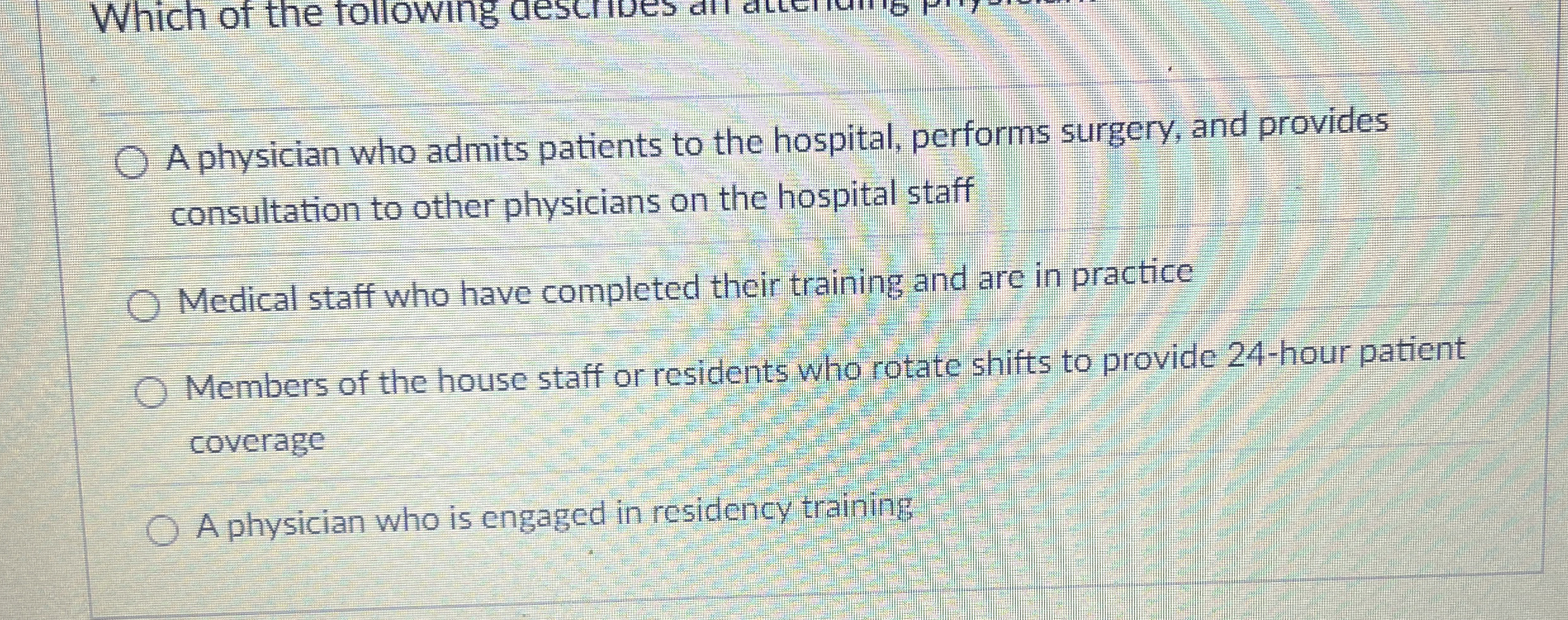 Solved A physician who admits patients to the hospital, | Chegg.com