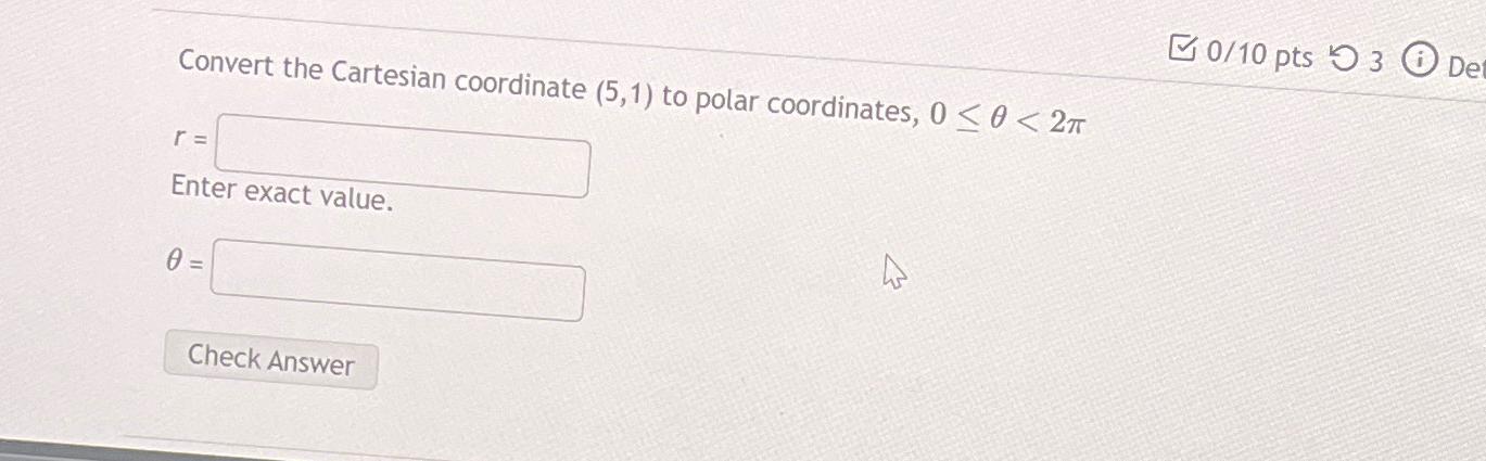 Solved Convert the Cartesian coordinate (5,1) ﻿to polar | Chegg.com